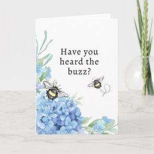5" x 7" Have you heard the buzz? Greeting Card