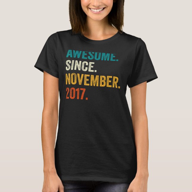 5 Year Old  Awesome Since November 2017 5th Birthd T-Shirt (Front)