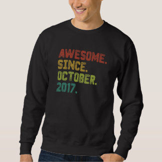 5 Year Old Awesome Since October 2017 5th Birthda Sweatshirt