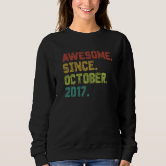 5 Year Old Awesome Since October 2017 5th Birthda Sweatshirt