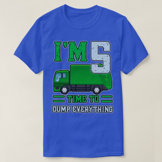 5 year old Dump Everything Garbage Truck 5th Birth T-Shirt (Design Front)