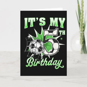 5 Year Old It's My 5th Birthday Soccer Byll Shirt  Card