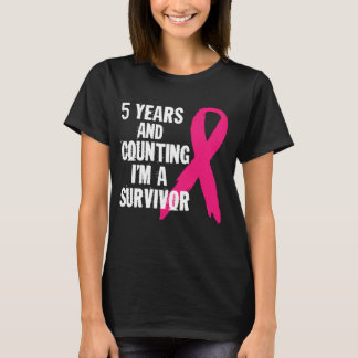 5 Years And Counting I'm A Survivor Breast Cancer  T-Shirt