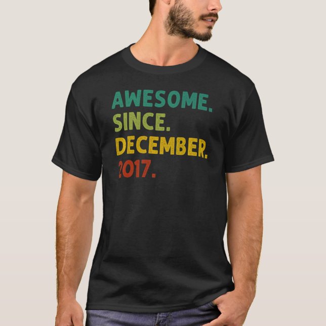 5 Years Old  Awesome Since December 2017 5th Birth T-Shirt (Front)