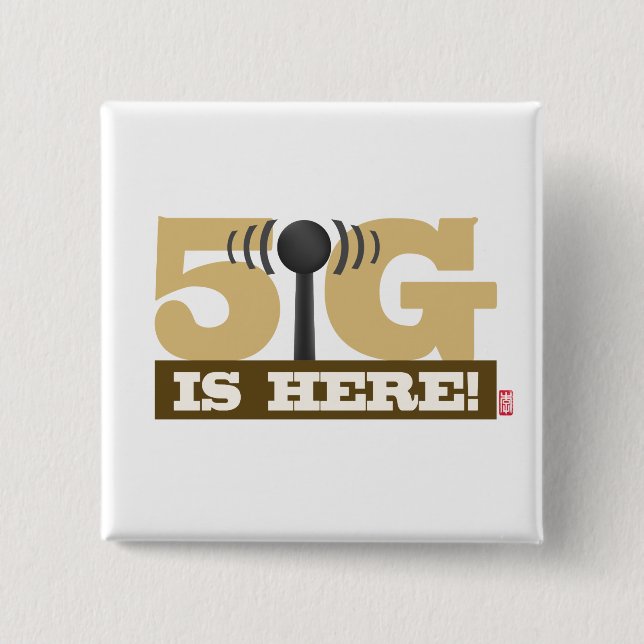 5G mobile network is here! 2 Inch Square Button (Front)