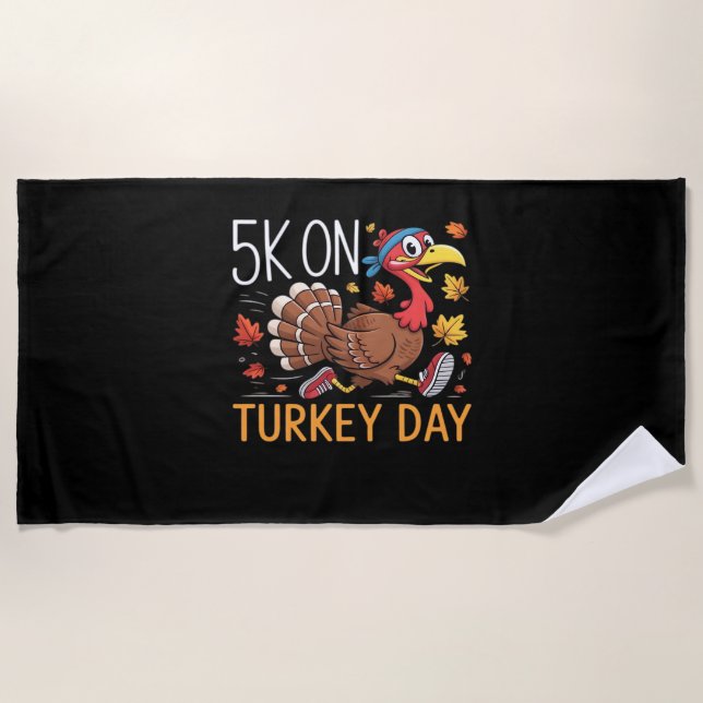 5K On Turkey Day Thanksgiving Running Classic T-Sh Beach Towel (Front)
