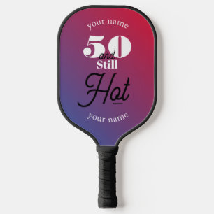 5O and still hot Pickleball Paddle