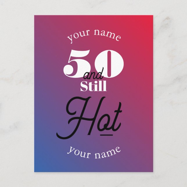 5O and still hot Postcard (Front)