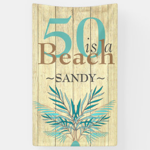 5O  IS A BEACH  Fiftieth Beach coastal Birthday Ba Banner