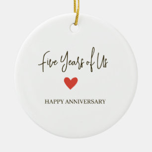 5th Anniversary – Five Years of Us Ceramic Ornament