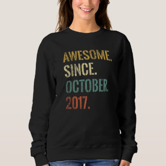 5th Birthday 5 Year Old Awesome Since October 2017 Sweatshirt