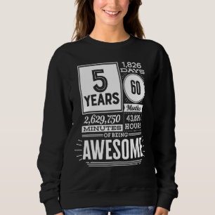 5th Birthday 5 Years Of Being Awesome 1825 Days 5 Sweatshirt