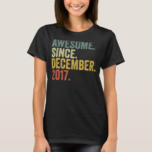 5th Birthday Awesome Since December 2017 5 Year Ol T-Shirt