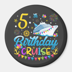 5th Birthday Cruise B-Day Party Circle Magnet