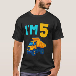 5th Birthday Dump Hauler Truck Toy Funny Lover I'm T-Shirt