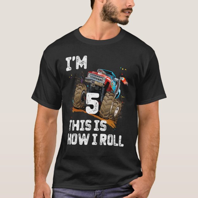 5th Birthday Gifts I'm 5 This Is How I Roll Monste T-Shirt (Front)