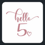 5th Birthday Girls Hello Five Cute 5 Years Old Kid Square Sticker<br><div class="desc">5th Birthday Girls Hello Five Cute 5 Years Old Kids - The perfect and cute 5th birthday gift for toddler kids girls! Makes a great outfit or decoration for a birthday party. Awesome gift for your friend or sister,  daughter or niece!</div>
