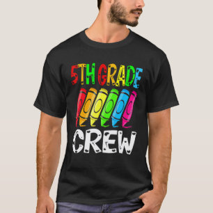 5th Crew Back To School Crayon Teacher Student T-Shirt