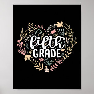 5th Fifth Grade Floral Heart Back To School Teache Poster