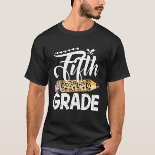 5th Fifth Grade Leopard Teacher Back To School Gir T-Shirt