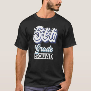 5th Fifth Grade Squad Back To School Kids Teacher T-Shirt