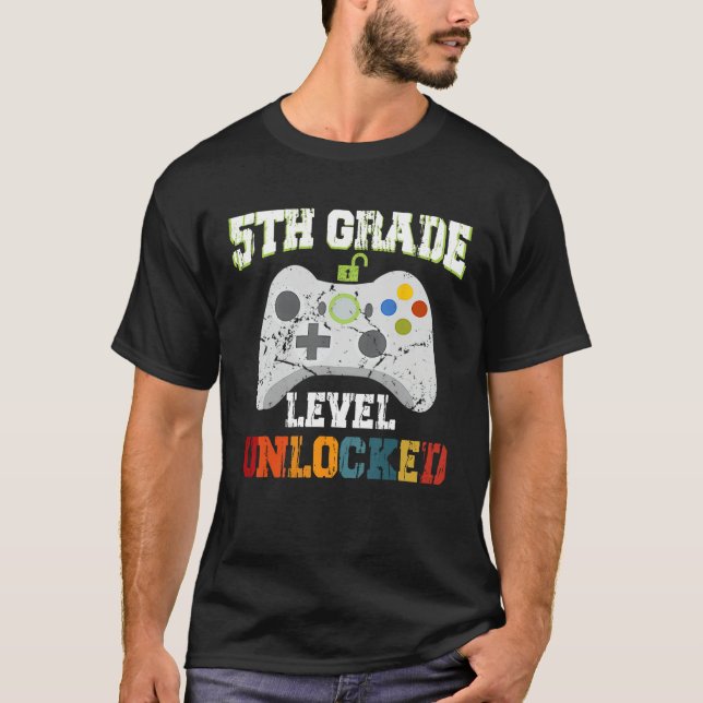5TH Fifth Grade Unlocked Level Up Game Back To Sch T-Shirt (Front)