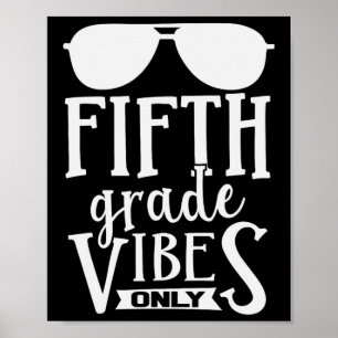 5th Fifth Grade Vibes Only Boys Girls Back To Scho Poster