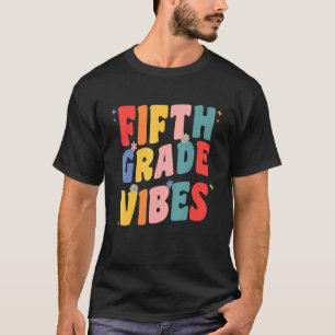 5th Fifth Grade Vibes Teacher Retro Groovy Back To T-Shirt