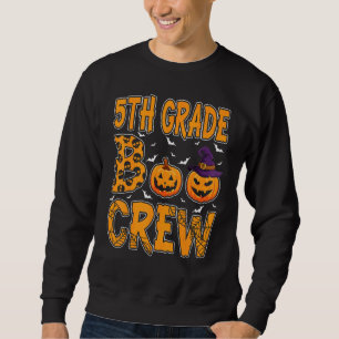 5th Grade Boo Crew Teacher Student Halloween Cost Sweatshirt