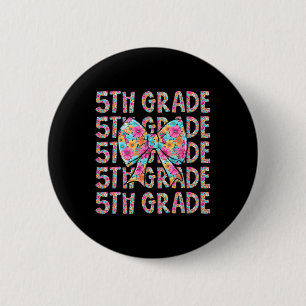 5th Grade Crew Bow Flowers First Day Of School Fif 2 Inch Round Button