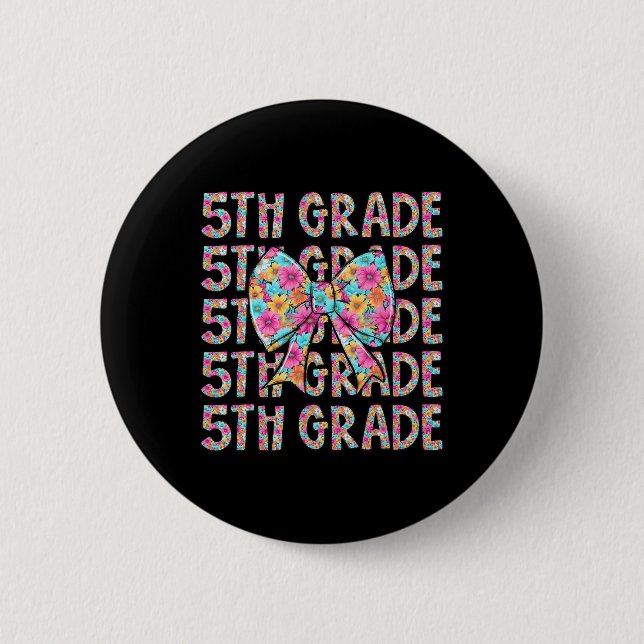 5th Grade Crew Bow Flowers First Day Of School Fif 2 Inch Round Button (Front)