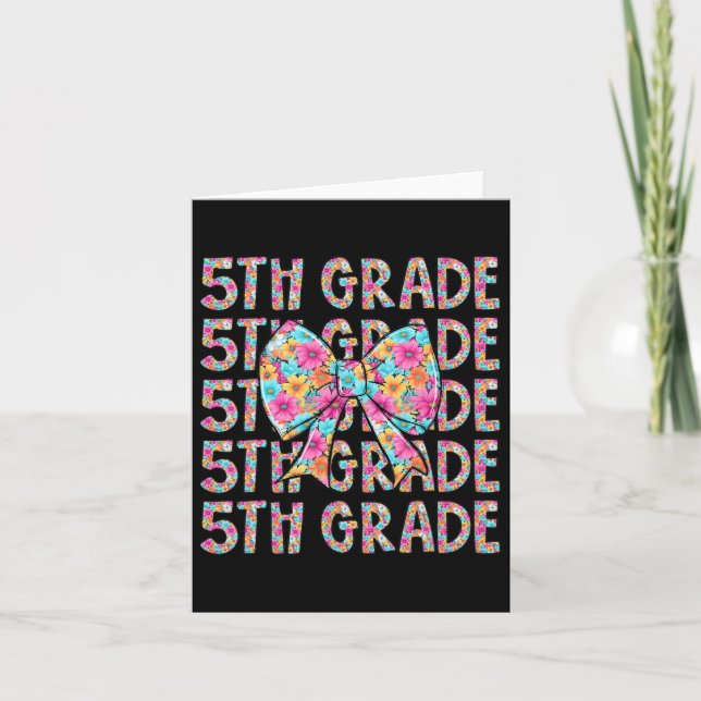 5th Grade Crew Bow Flowers First Day Of School Fif Card (Front)