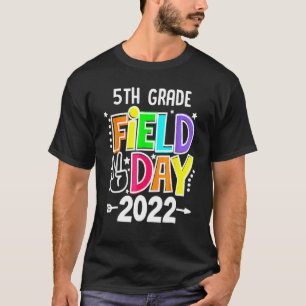 5th Grade Field Day 2022 Let The Games Begin 5th G T-Shirt