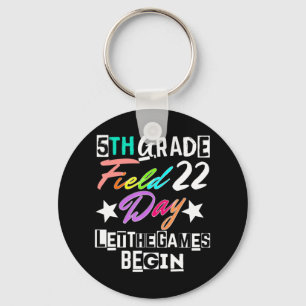 5th Grade Field Day 2022 Let The Games Begin Teach Keychain