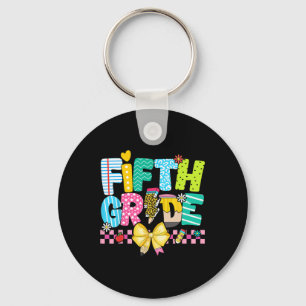 5th Grade For Girl Boys Teacher Fifth Grade Ck To Keychain