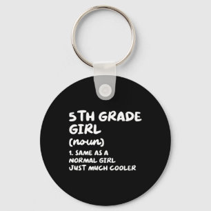 5th Grade Girl Definition Fun Back To School Stude Keychain