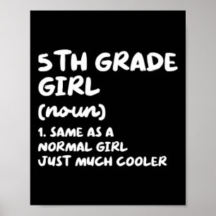 5th Grade Girl Definition Fun Back To School Stude Poster