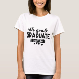 5th Grade Graduate Last Day Of School Senior 2024 T-Shirt