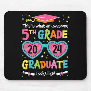 5th Grade Graduate Looks Like Cl 2024 Graduation Mouse Pad