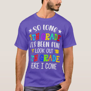 5Th Grade Graduation 6Th Grade Here I Come Class O T-Shirt