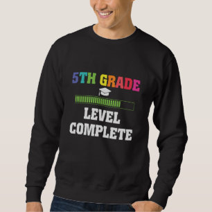 5th Grade Graduation Level Complete Student Gift Sweatshirt
