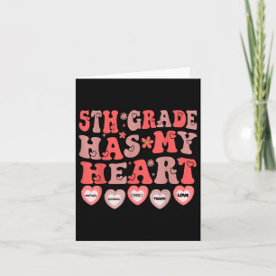 5th Grade Has My Heart Fifth Grade Teacher Valenti Card