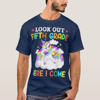 5th Grade Here I Come First Day Of Fifth Grade Uni T-Shirt