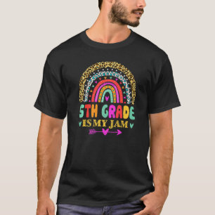 5th Grade Is My Jam Back To School Rainbow Teache T-Shirt
