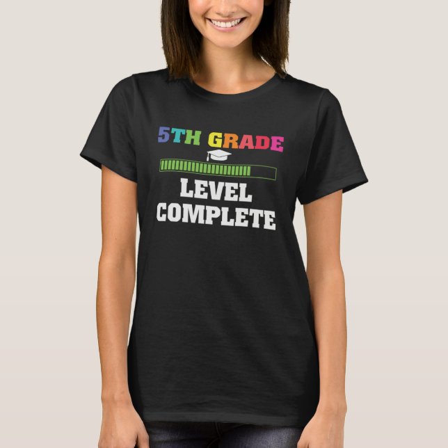 5th Grade Level Complete  Fifth Grade Graduation T-Shirt (Front)