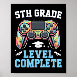 5th Grade Level Complete Last Day Of School Gamer Poster