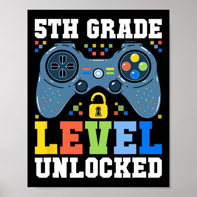 5th Grade Level Unlocked Gamer First Day Of School Poster (Front)