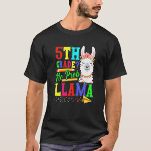 5th Grade No Prob Llama Back To School First Day   T-Shirt