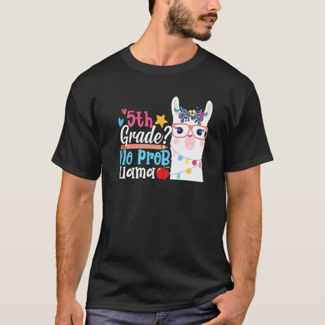 5th Grade No Prob Llama First Day Of School Teache T-Shirt (Front)