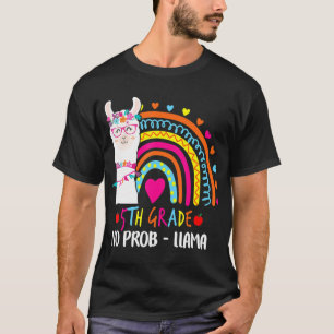 5th Grade No Prob Llama Teacher Rainbow Back To Sc T-Shirt
